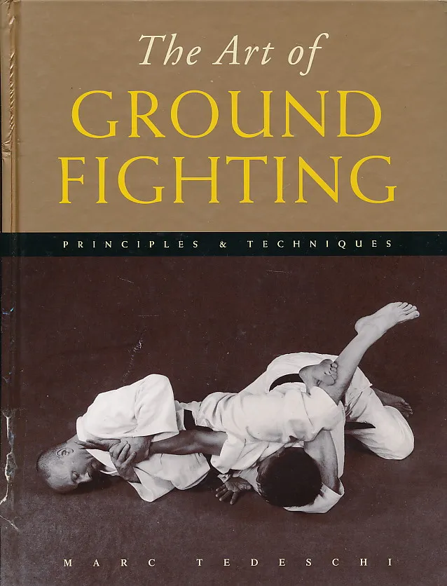 The Art of Ground Fighting