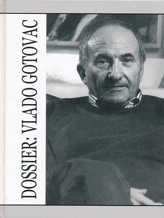 Dossier: Vlado Gotovac