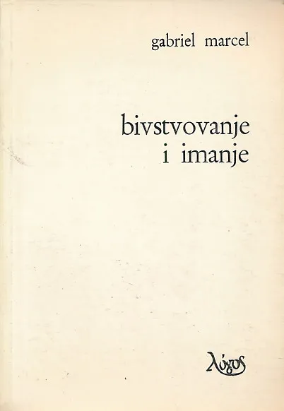 Bivstvovanje i imanje