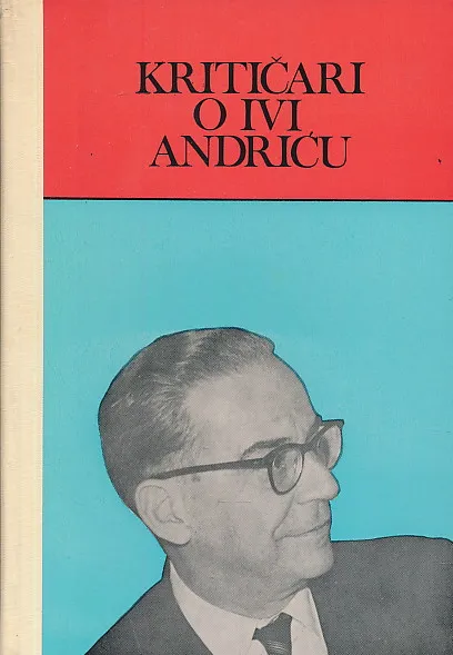 Kritičari o Ivi Andriću