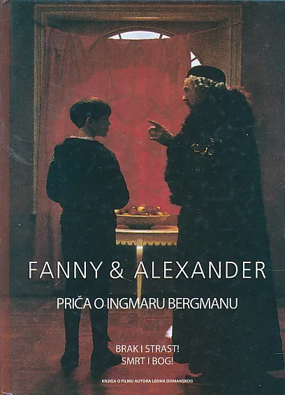 Fanny & Alexander: Priča o Ingmaru Bergmanu