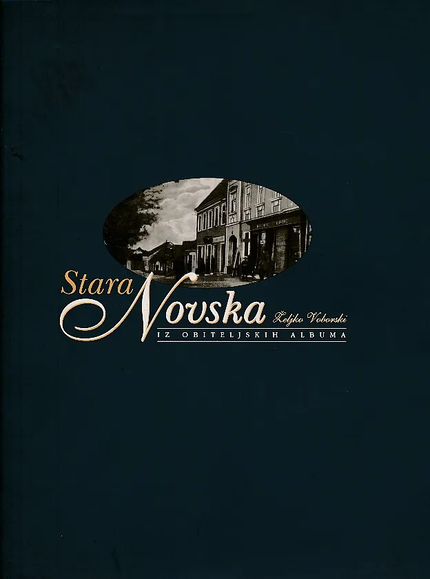 Stara Novska iz obiteljskih albuma