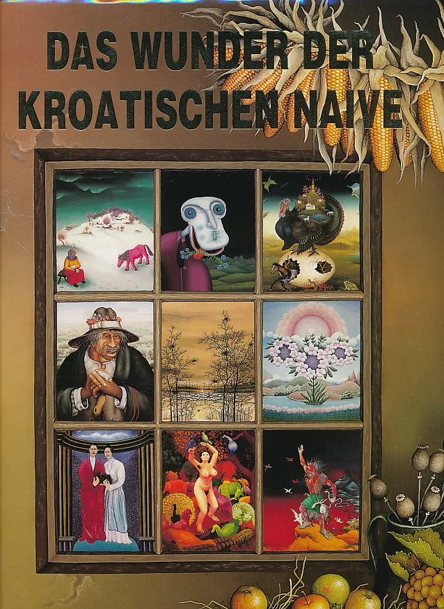 Das Wunder der Kroatischen Naive