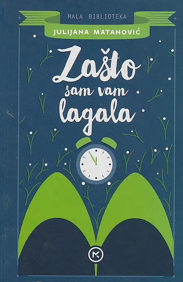 Zašto sam vam lagala