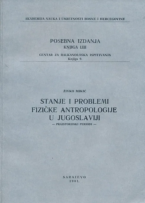 Stanje i problemi fizičke antropologije u Jugoslaviji