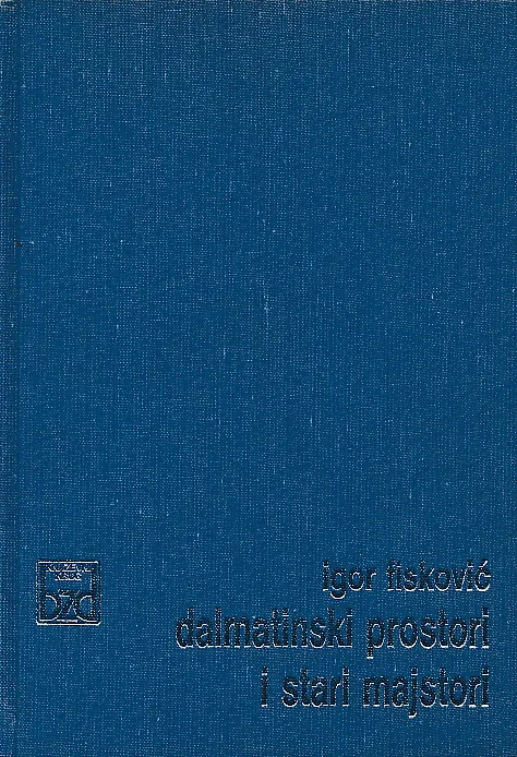 Dalmatinski prostori i stari majstori
