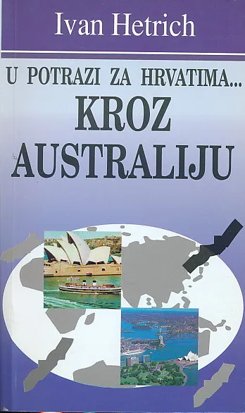 U potrazi za Hrvatima...Kroz Australiju
