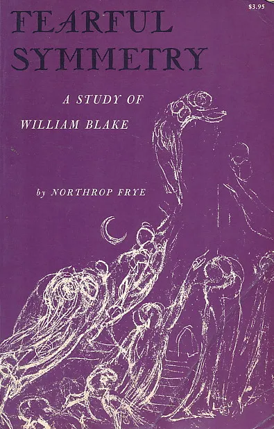 Fearful Symmetry: A Study of William Blake