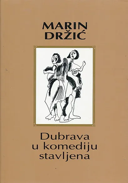 Dubrava u komediju stavljena