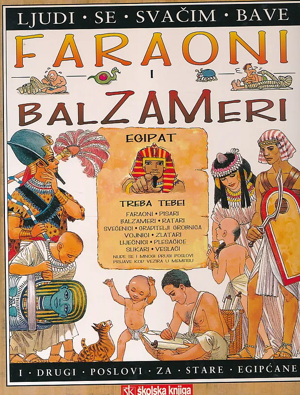 Ljudi se svačim bave : Faraoni i balzameri