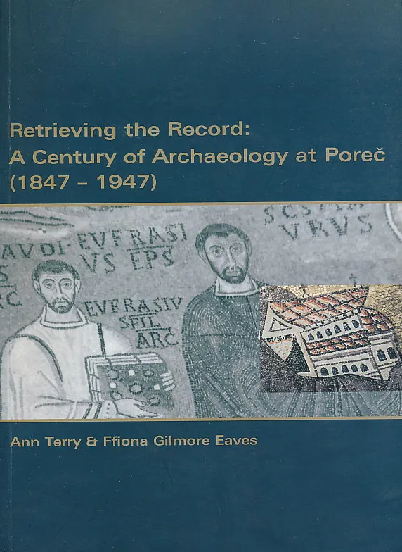 Retrieving the Record: A Century of Archa...