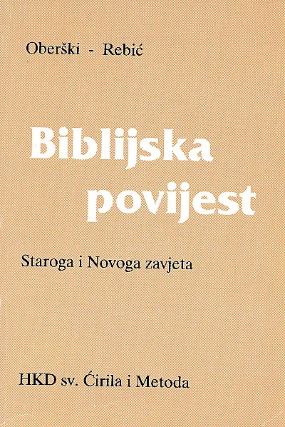 Biblijska povijest: Staroga i Novoga zavjeta