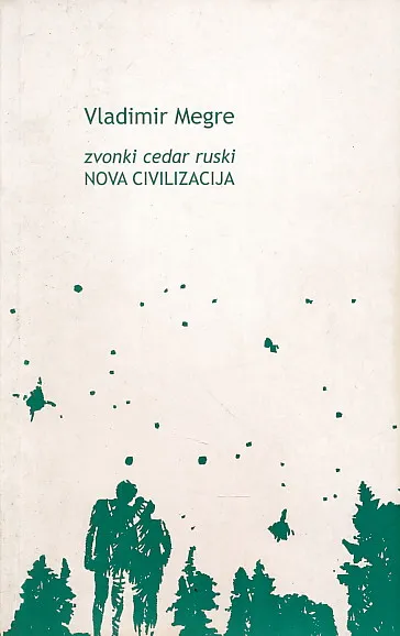 Zvonki cedar ruski: Nova civilizacija