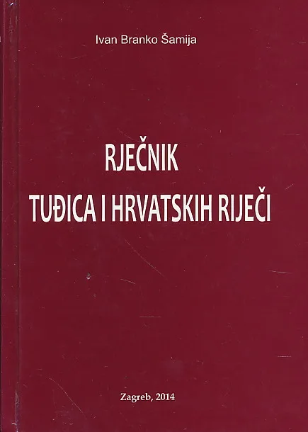 Rječnik tuđica i hrvatskih riječi