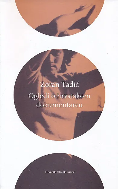 Ogledi o hrvatskom dokumentarcu