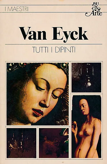 I maestri: Van Eyck (Tutti i dipinti)