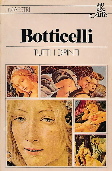 I maestri: Botticelli (Tutti i dipinti)