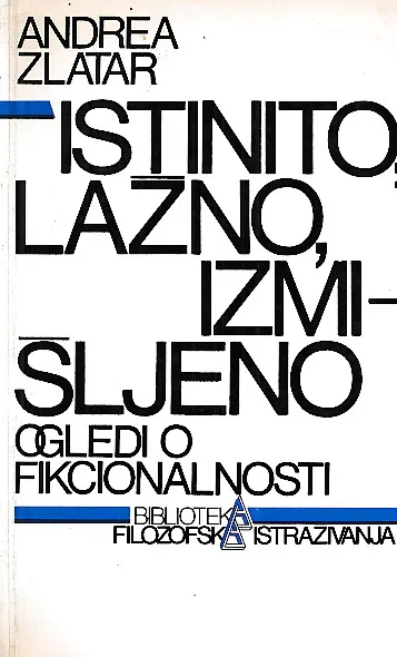 Istinito, lažno, izmišljeno