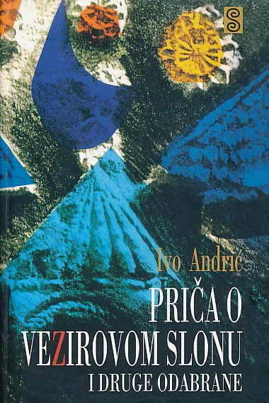 Priča o vezirovom slonu i druge odabrane
