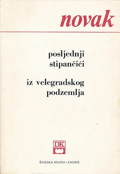 Posljednji Stipančići; Iz velegradskog podzemlja