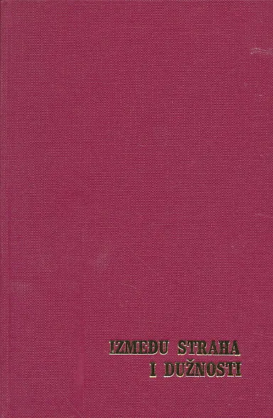 Između straha i dužnosti