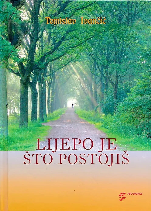 Lijepo je što postojiš