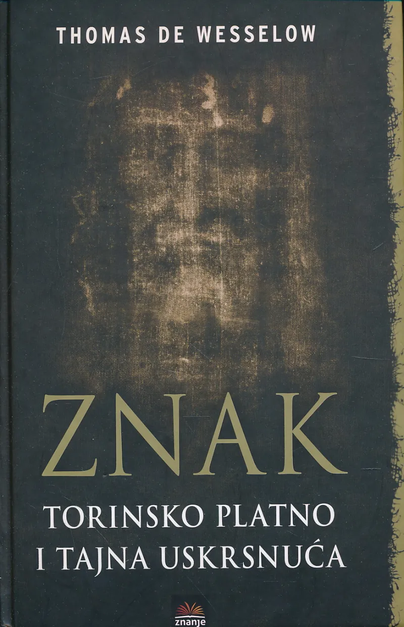 Znak: Torinsko platno i tajna Uskrsnuća