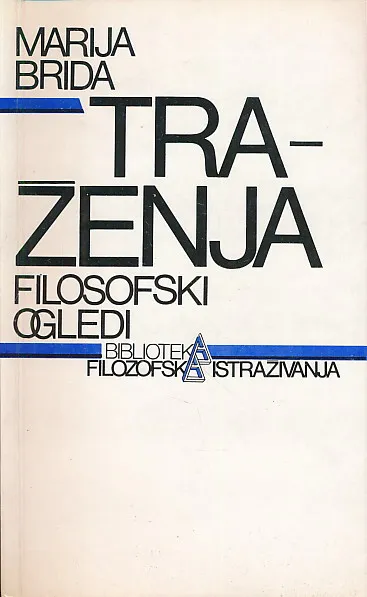 Traženja : filozofski ogledi