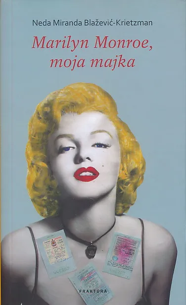 Marilyn Monroe, moja majka