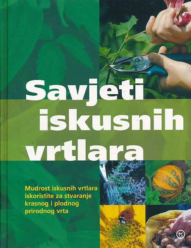 Savjeti iskusnih vrtlara