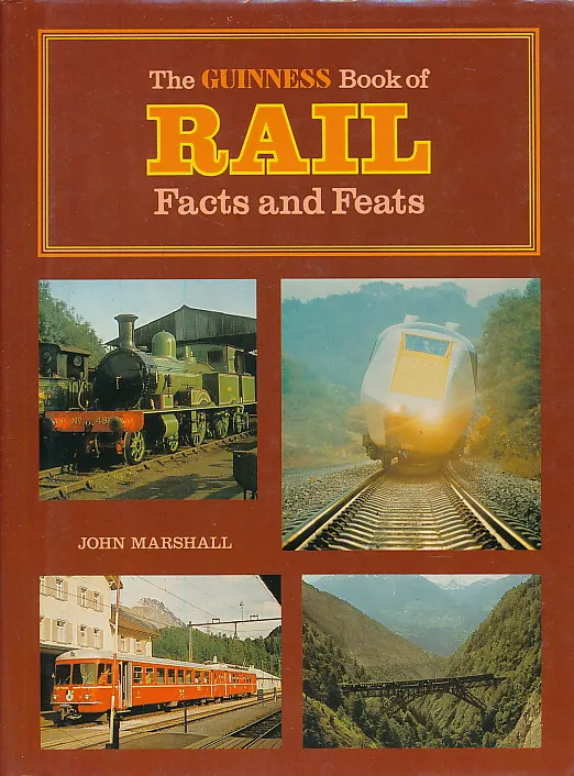 The Guinness Book of Rail Facts and Feats