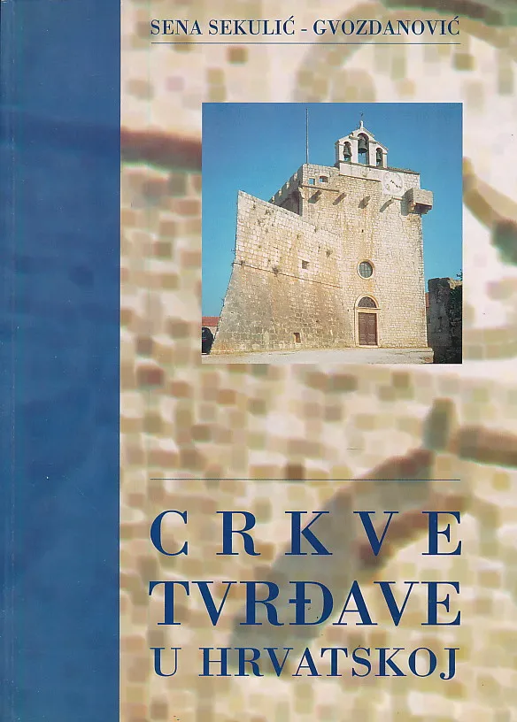 Crkve - tvrđave u Hrvatskoj