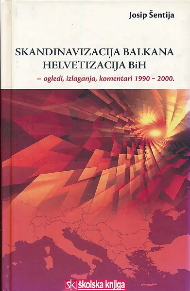 Skandinavizacija Balkana - helvetizacija BiH