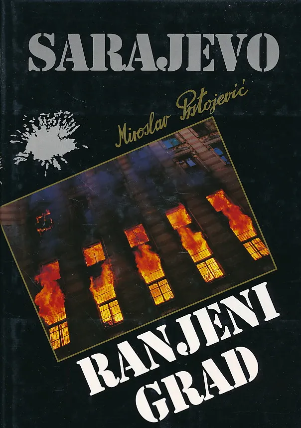 Sarajevo, ranjeni grad