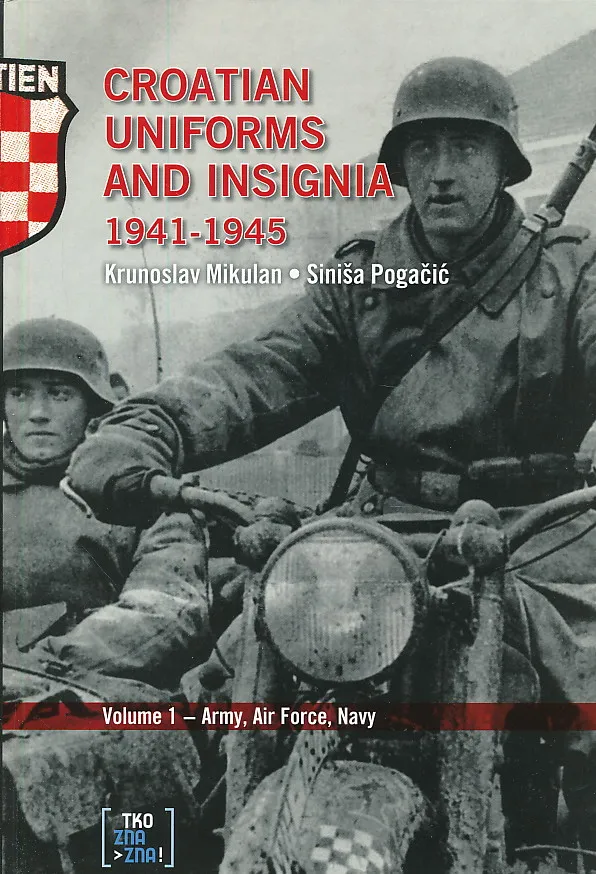 Croatian Uniforms and insignia 1941-1945