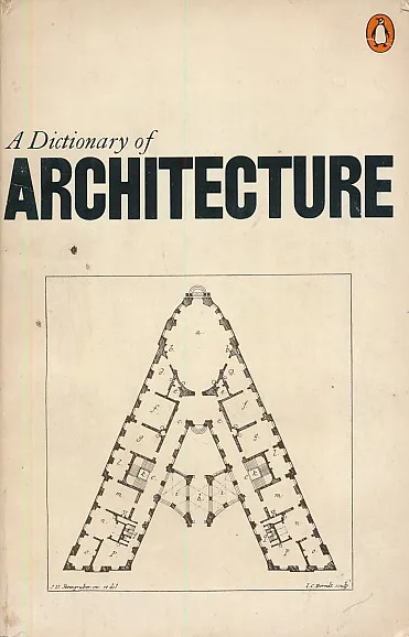 A Dictionary of Architecture