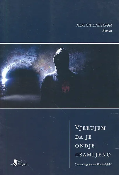 Vjerujem da je ondje usamljeno