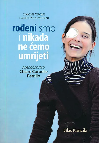 Rođeni smo i nikada nećemo umrijeti