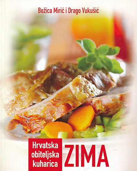 Hrvatska obiteljska kuharica - zima