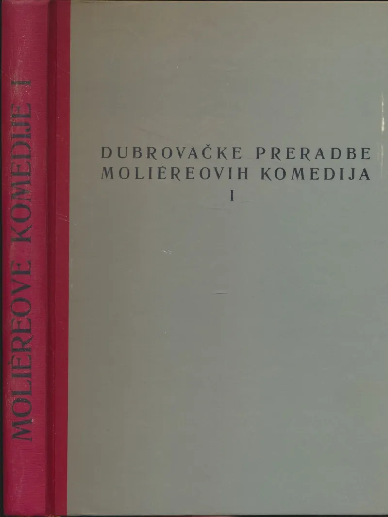 Dubrovačke preradbe Moliereovih komedija I