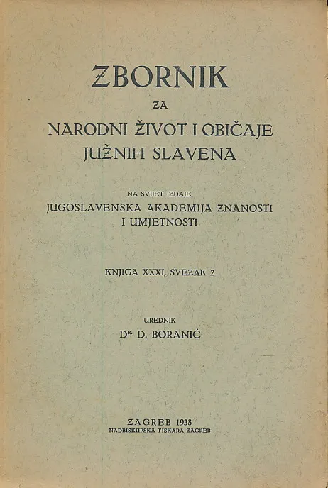 Zbornik za narodni život i običaje Južnih Slavena 31/2/1938