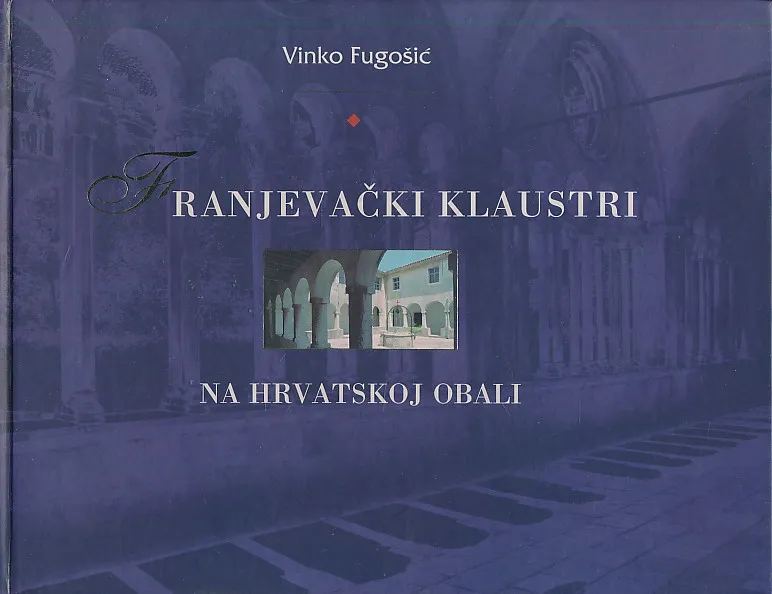 Franjevački klaustri na hrvatskoj obali
