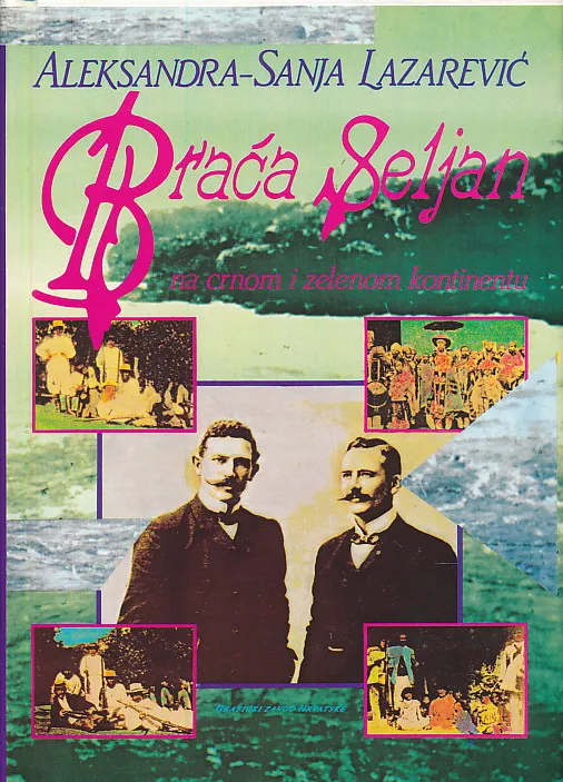 Braća Seljan na crnom i zelenom kontinentu