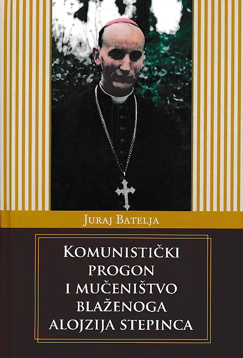 Komunistički progon i mučeništvo Alojzija Stepinca