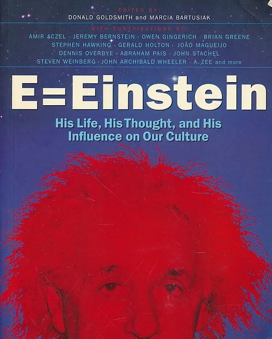 E=Einstein: His Life, His Thought, and His...