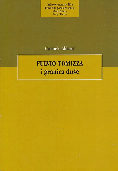 Fulvio Tomizza i granica duše
