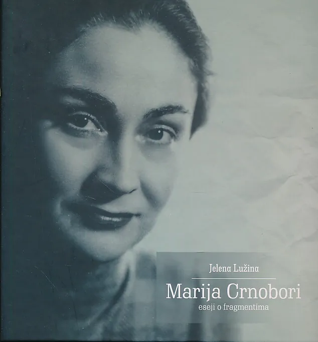 Marija Crnobori - eseji o fragmentima