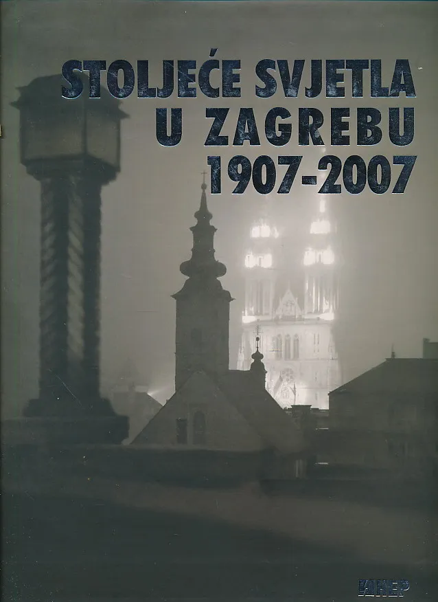 Stoljeće svjetla u Zagrebu 1907-2007