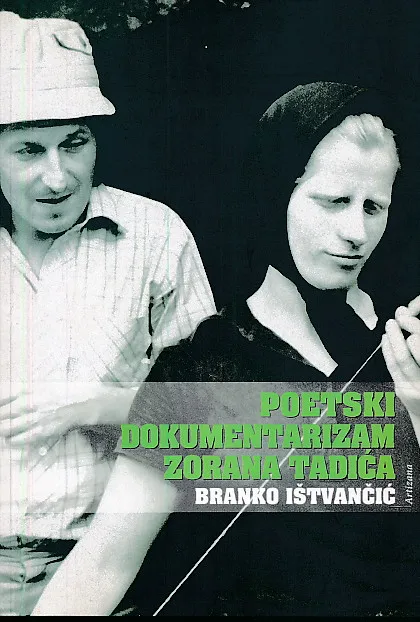 Poetski dokumentarizam Zorana Tadića