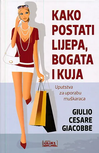 Kako postati lijepa, bogata i kuja